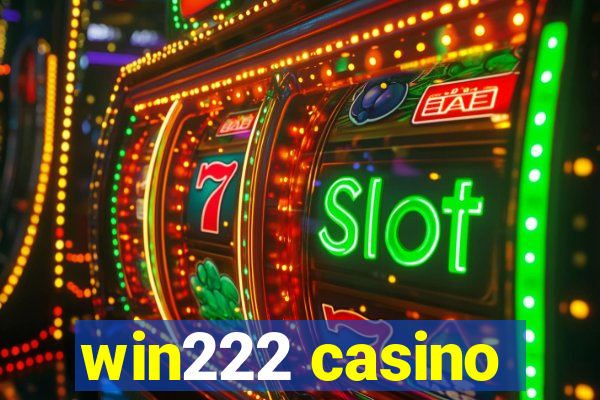 win222 casino